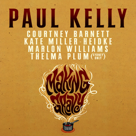 Paul Kelly - Making Gravy