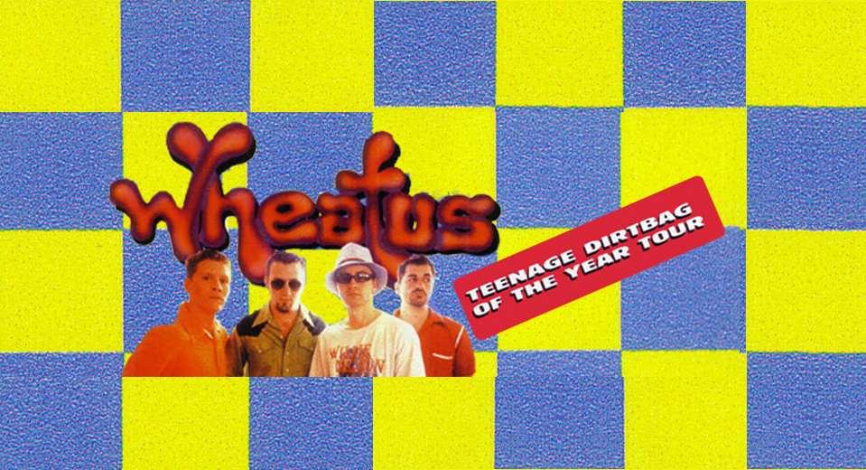 Wheatus - Teenage Dirtbag of the Year Australian Tour